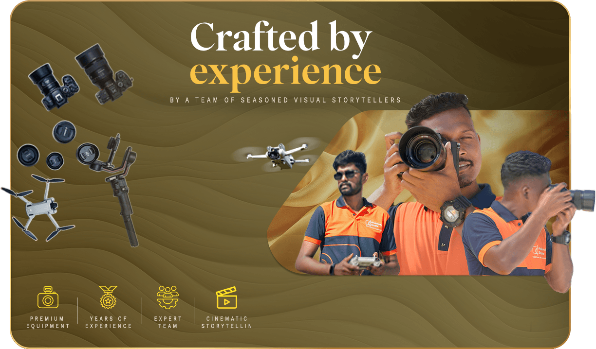 Crafted by experience — by a team of seasoned visual storytellers